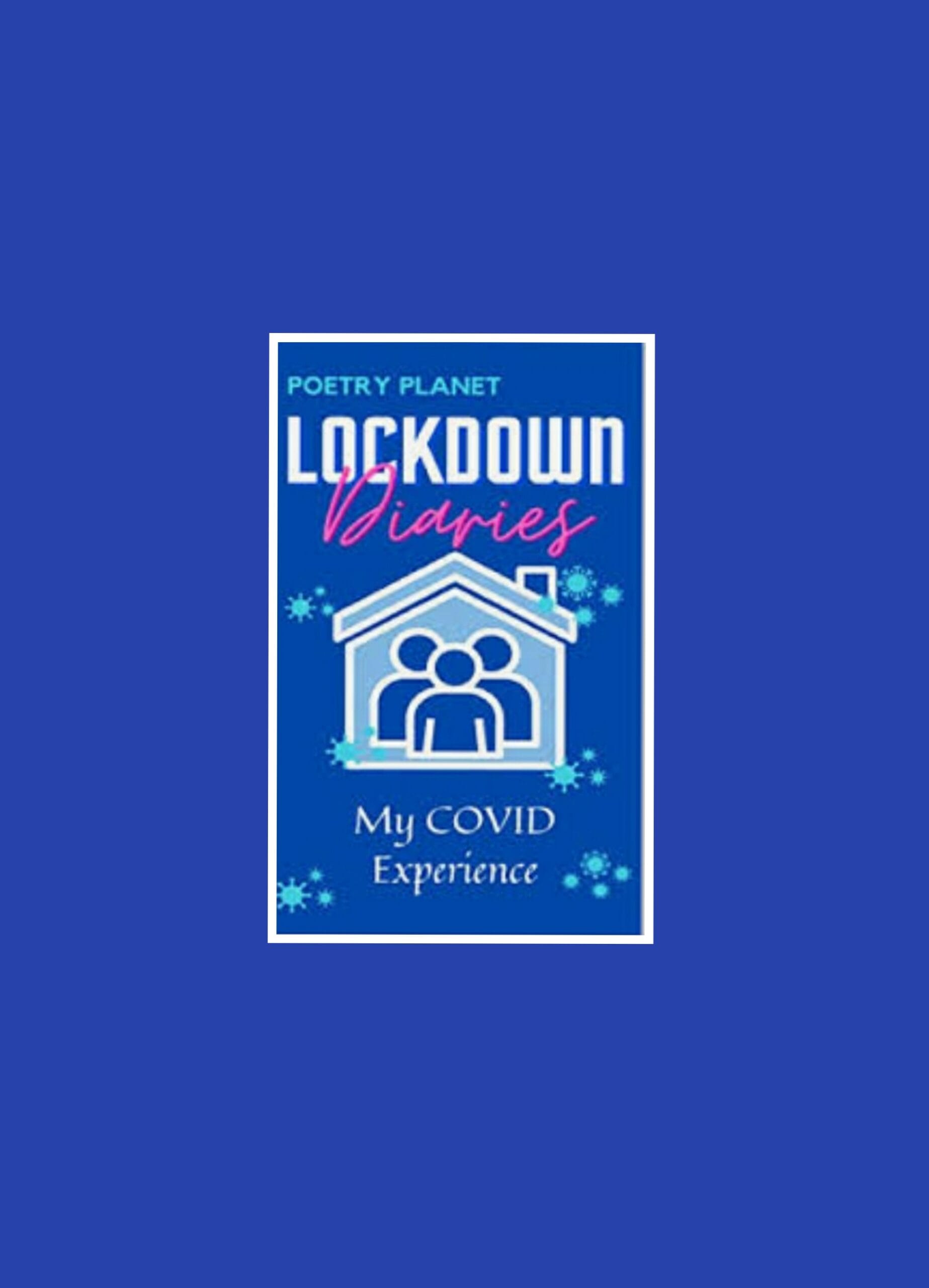 Lockdown Diaries- My COVID Experience